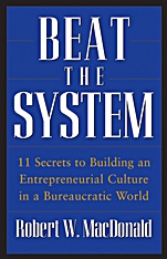 Beat The System: 11 Secrets to Building an Entrepreneurial Culture in a Bureaucratic World - ISBN 9780470175491