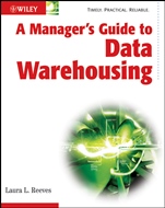 A Managers Guide to Data Warehousing - ISBN 9780470176382