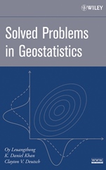 Solved Problems in Geostatistics - ISBN 9780470177921