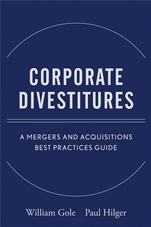 Corporate Divestitures: A Mergers and Acquisitions Best Practices Guide - ISBN 9780470180006