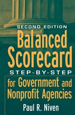 Balanced Scorecard: Step–by–Step for Government and Nonprofit Agencies - ISBN 9780470180020