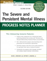 The Severe and Persistent Mental Illness Progress Notes Planner - ISBN 9780470180143