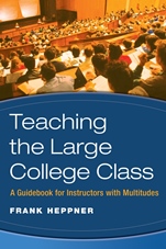 Teaching the Large College Class: A Guidebook for Instructors with Multitudes - ISBN 9780470180846
