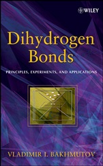 Dihydrogen Bond: Principles, Experiments, and Applications - ISBN 9780470180969