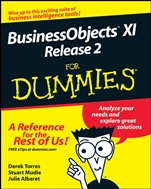 BusinessObjects XI Release 2 For Dummies - ISBN 9780470181126