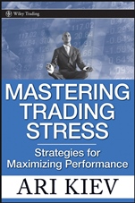 Mastering Trading Stress: Strategies for Maximizing Performance - ISBN 9780470181683