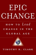 EPIC Change: How to Lead Change in the Global Age - ISBN 9780470182550