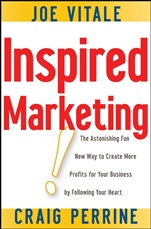 Inspired Marketing!: The Astonishing Fun New Way to Create More Profits for Your Business by Following Your Heart - ISBN 9780470183649