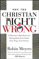 Why the Christian Right Is Wrong: A Ministers Manifesto for Taking Back Your Faith, Your Flag, Your Future - ISBN 9780470184639
