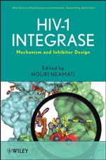 HIV–1 Integrase: Mechanism and Inhibitor Design - ISBN 9780470184745