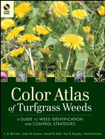 Color Atlas of Turfgrass Weeds: A Guide to Weed Identification and Control Strategies - ISBN 9780470189511