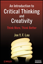 An Introduction to Critical Thinking and Creativity: Think More, Think Better - ISBN 9780470195093