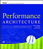 Performance Architecture: The Art and Science of Improving Organizations - ISBN 9780470195680