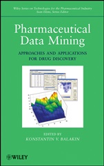 Pharmaceutical Data Mining: Approaches and Applications for Drug Discovery - ISBN 9780470196083