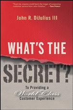 Whats the Secret?: To Providing a World–Class Customer Experience - ISBN 9780470196120