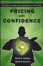 Pricing with Confidence: 10 Ways to Stop Leaving Money on the Table - ISBN 9780470197578