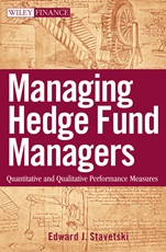 Managing Hedge Fund Managers: Quantitative and Qualitative Performance Measures - ISBN 9780470197592