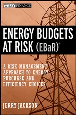 Energy Budgets at Risk (EBaR): A Risk Management Approach to Energy Purchase and Efficiency Choices - ISBN 9780470197677