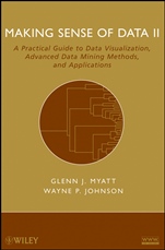 Making Sense of Data II: A Practical Guide to Data Visualization, Advanced Data Mining Methods, and Applications - ISBN 9780470222805
