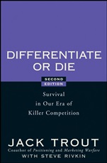 Differentiate or Die: Survival in Our Era of Killer Competition - ISBN 9780470223390
