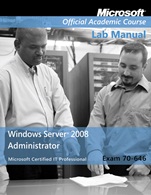 Exam 70–646 Windows Server 2008 Administrator Lab Manual - ISBN 9780470225103