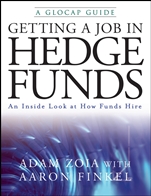 Getting a Job in Hedge Funds: An Inside Look at How Funds Hire - ISBN 9780470226483