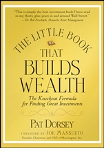 The Little Book That Builds Wealth: The Knockout Formula for Finding Great Investments - ISBN 9780470226513