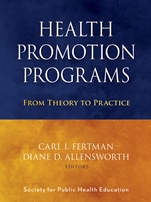 Health Promotion Programs: From Theory to Practice - ISBN 9780470241554