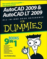 AutoCAD 2009 and AutoCAD LT 2009 All–in–One Desk Reference For Dummies - ISBN 9780470243787