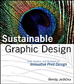 Sustainable Graphic Design: Tools, Systems and Strategies for Innovative Print Design - ISBN 9780470246702