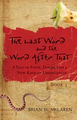 The Last Word and the Word after That: A Tale of Faith, Doubt, and a New Kind of Christianity - ISBN 9780470248423