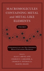 Macromolecules Containing Metal and Metal–Like Elements, Volume 9: Supramolecular and Self–Assembled Metal–Containing Materials - ISBN 9780470251447