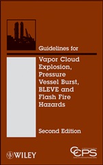Guidelines for Vapor Cloud Explosion, Pressure Vessel Burst, BLEVE, and Flash Fire Hazards - ISBN 9780470251478