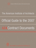 The American Institute of Architects Official Guide to the 2007 AIA Contract Documents - ISBN 9780470251669