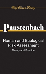 Human and Ecological Risk Assessment: Theory and Practice (Wiley Classics Library) - ISBN 9780470253199