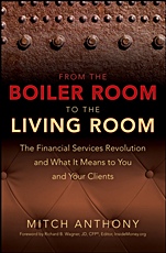 From the Boiler Room to the Living Room: The Financial Services Revolution and What it Means to You and Your Clients - ISBN 9780470255094