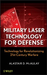 Military Laser Technology for Defense: Technology for Revolutionizing 21st Century Warfare - ISBN 9780470255605