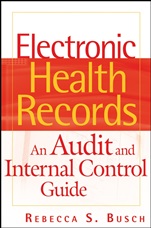 Electronic Health Records: An Audit and Internal Control Guide - ISBN 9780470258200