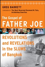 The Gospel of Father Joe: Revolutions and Revelations in the Slums of Bangkok - ISBN 9780470258637