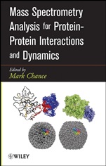 Mass Spectrometry Analysis for Protein–Protein Interactions and Dynamics - ISBN 9780470258866
