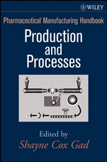 Pharmaceutical Manufacturing Handbook: Production and Processes - ISBN 9780470259580