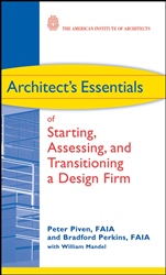 Architects Essentials of Starting, Assessing and Transitioning a Design Firm - ISBN 9780470261064