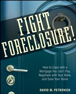 Fight Foreclosure!: How to Cope with a Mortgage You Cant Pay, Negotiate with Your Bank, and Save Your Home - ISBN 9780470267646