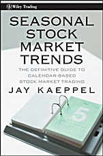 Seasonal Stock Market Trends: The Definitive Guide to Calendar–Based Stock Market Trading - ISBN 9780470270431