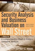 Security Analysis and Business Valuation on Wall Street: A Comprehensive Guide to Todays Valuation Methods + Companion Web Site - ISBN 9780470277348