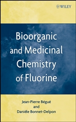 Bioorganic and Medicinal Chemistry of Fluorine - ISBN 9780470278307