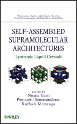 Self–Assembled Supramolecular Architectures: Lyotropic Liquid Crystals - ISBN 9780470281758
