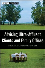 Advising Ultra–Affluent Clients and Family Offices - ISBN 9780470282311