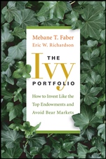 The Ivy Portfolio: How to Invest Like the Top Endowments and Avoid Bear Markets - ISBN 9780470284896
