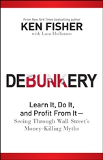 Debunkery: Learn It, Do It, and Profit from It –– Seeing Through Wall Streets Money–Killing Myths - ISBN 9780470285350